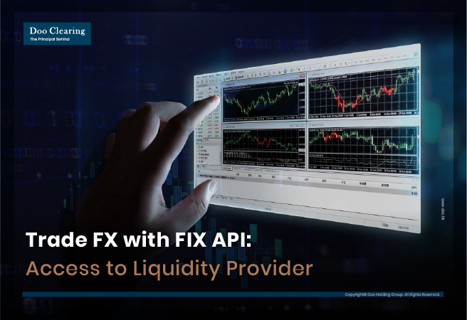 Trade FX with FIX API: Access to Liquidity Provider